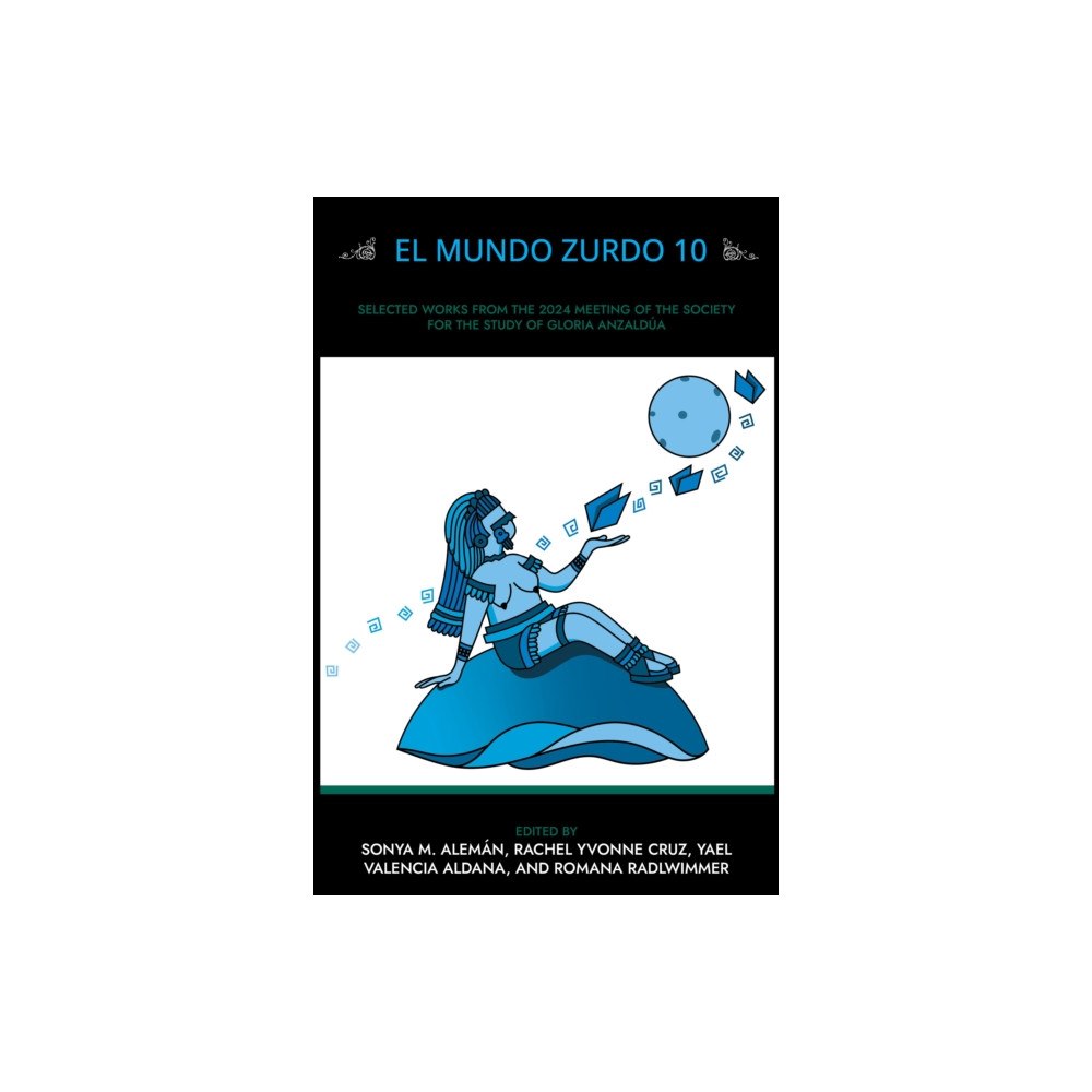 Aunt Lute Books El Mundo Zurdo 10 (häftad, eng)