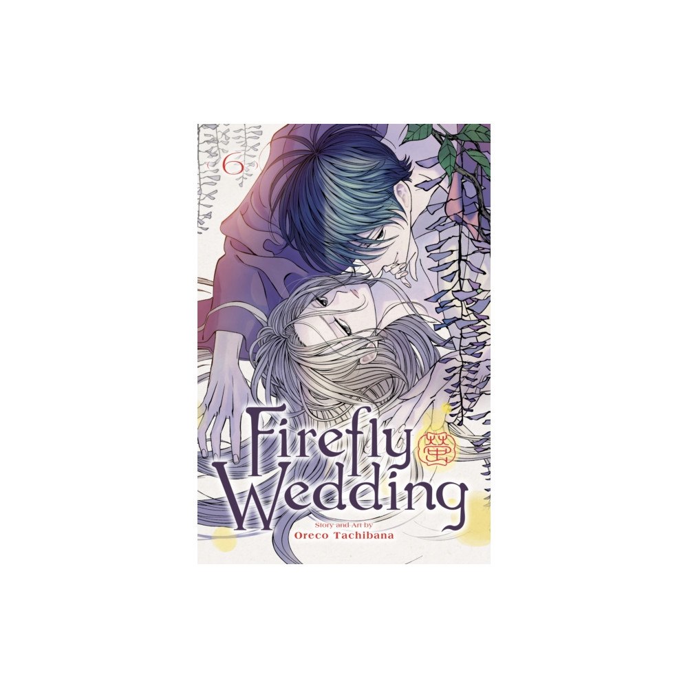 Viz Media, Subs. of Shogakukan Inc Firefly Wedding, Vol. 6 (häftad, eng)