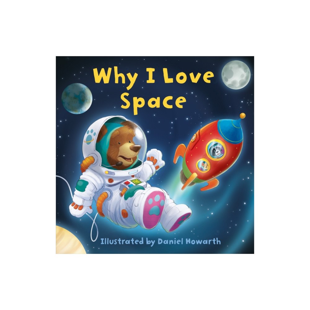 HarperCollins Publishers Why I Love Space (bok, board book, eng)