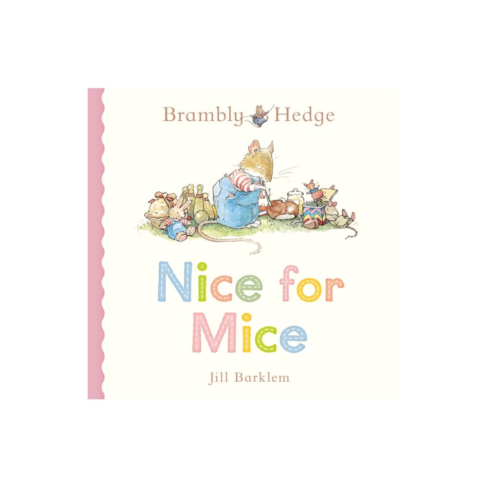 HarperCollins Publishers Brambly Hedge: Nice for Mice (bok, board book, eng)