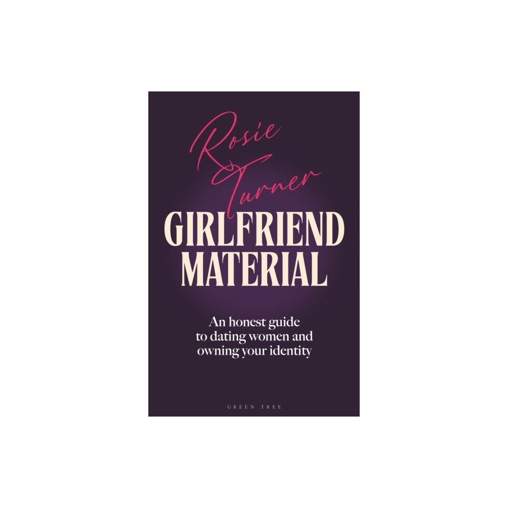 Bloomsbury Publishing PLC Girlfriend Material (inbunden, eng)