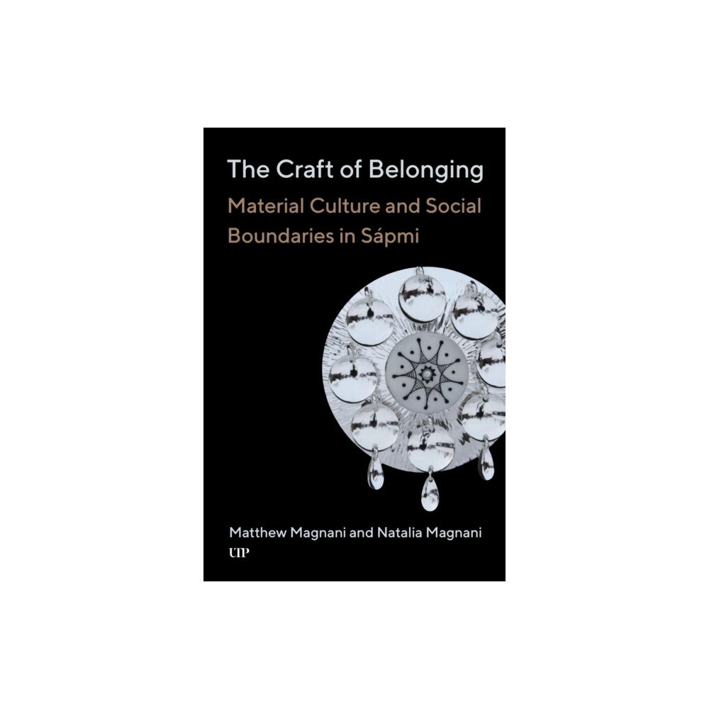 University of Toronto Press The Craft of Belonging (häftad, eng)
