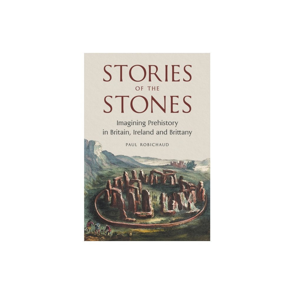 Reaktion Books Stories of the Stones (inbunden, eng)
