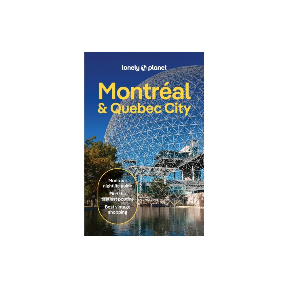 Lonely Planet Global Limited Lonely Planet Montreal & Quebec City (häftad, eng)