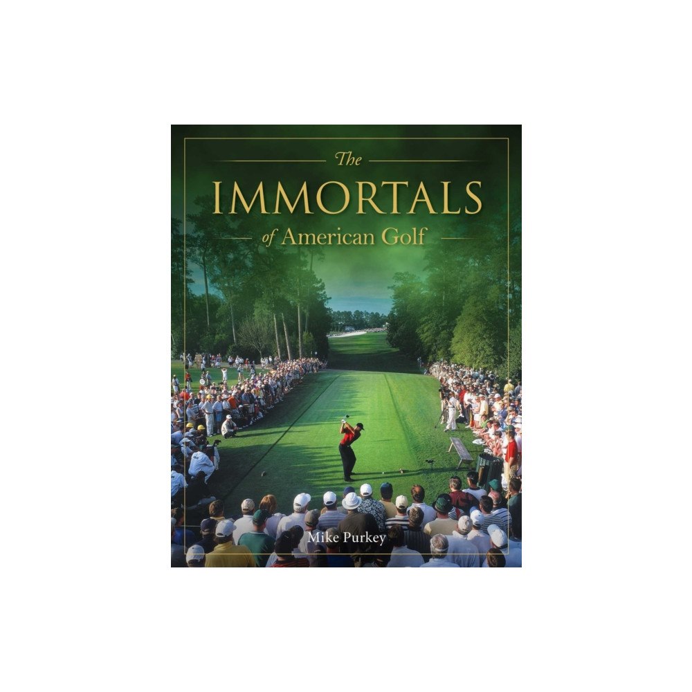 Rockpool Publishing The Immortals of American Golf (inbunden, eng)