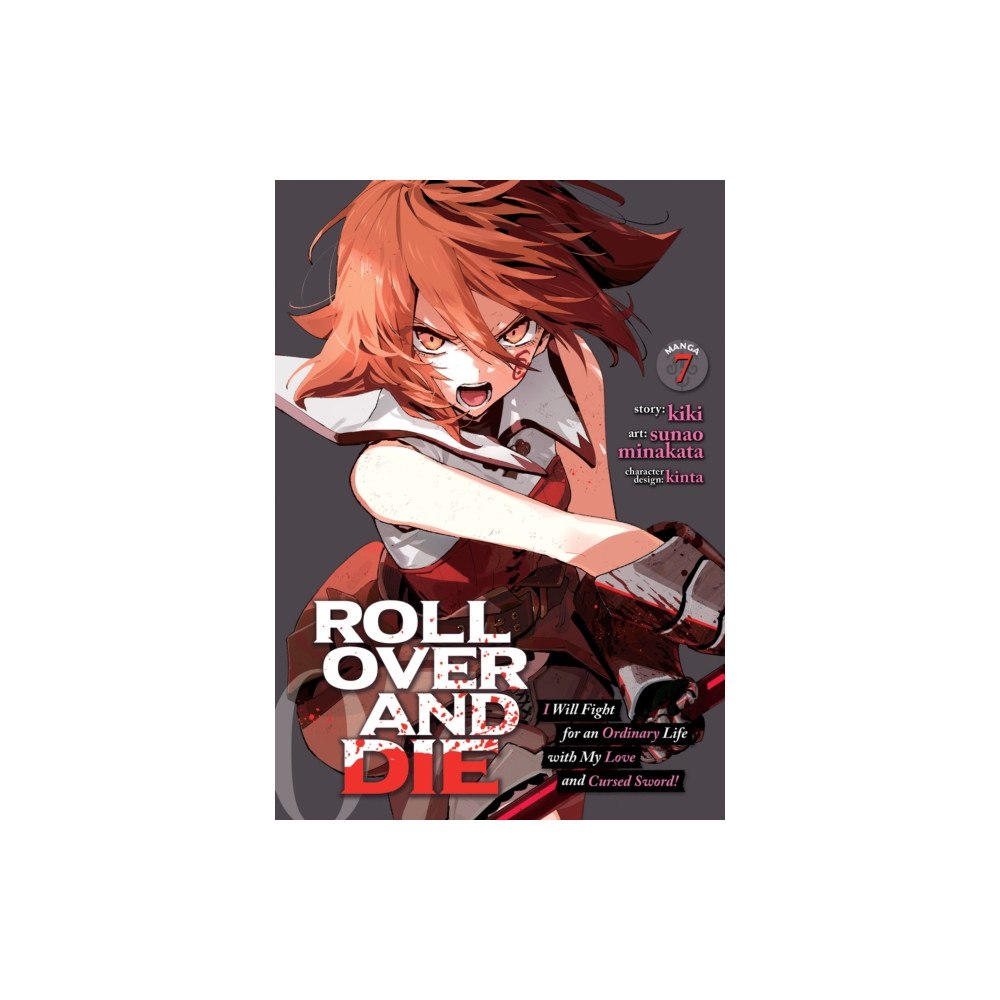 Seven Seas Entertainment, LLC ROLL OVER AND DIE: I Will Fight for an Ordinary Life with My Love and Cursed Sword! (Manga) Vol. 7 (häftad, eng)