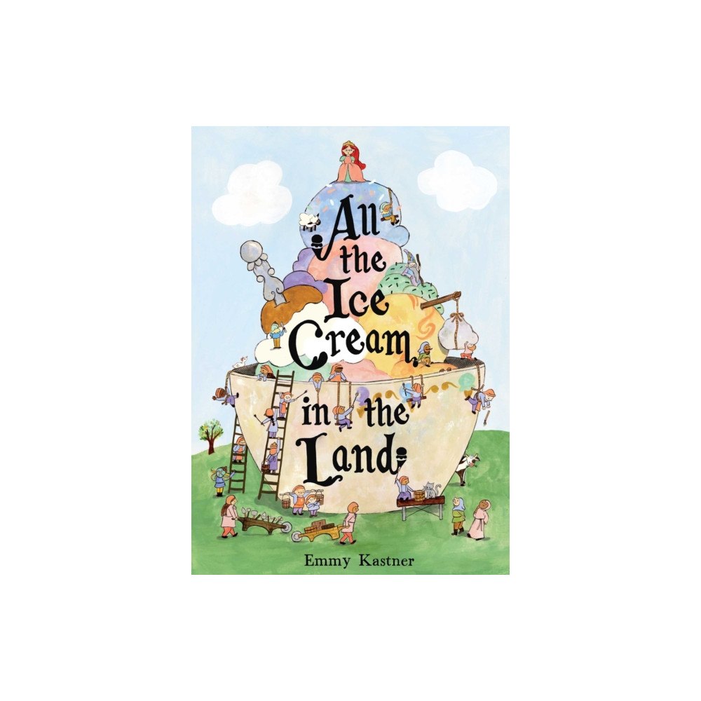 Simon & Schuster All the Ice Cream in the Land (inbunden, eng)