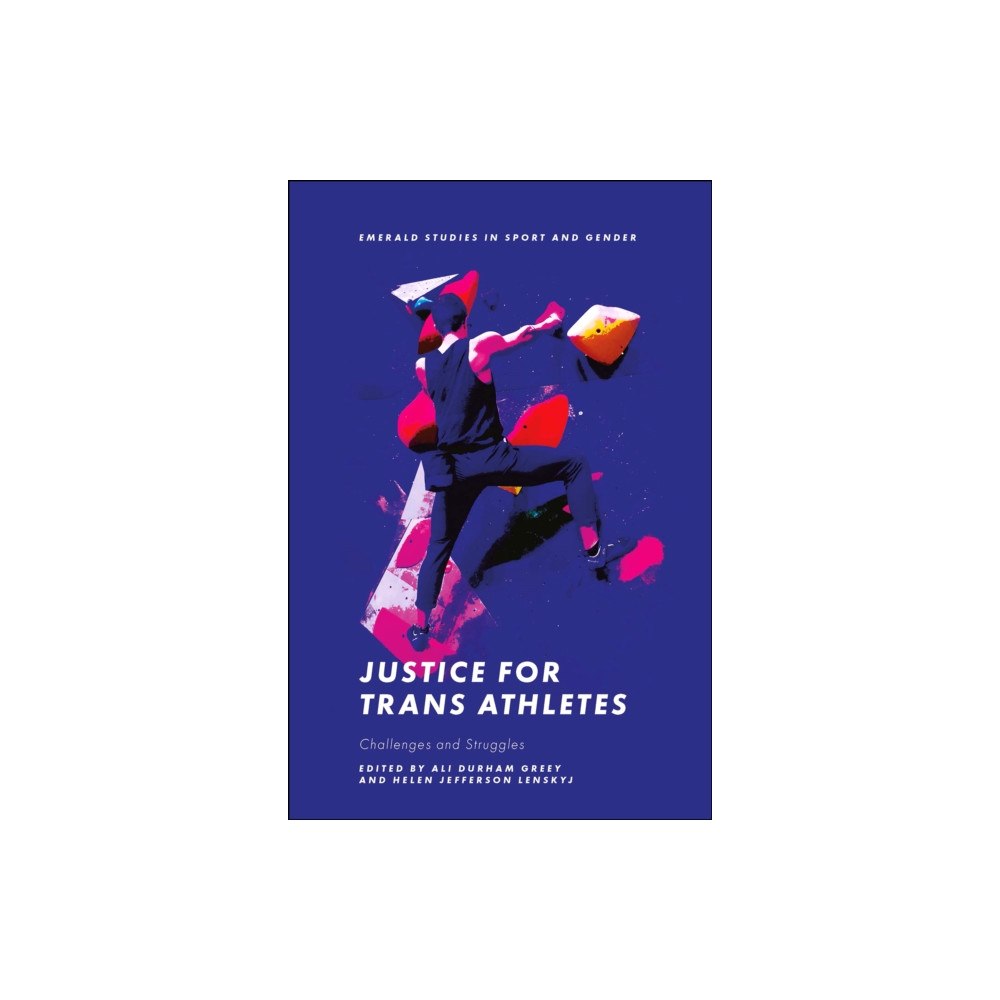 Emerald Publishing Limited Justice for Trans Athletes (häftad, eng)