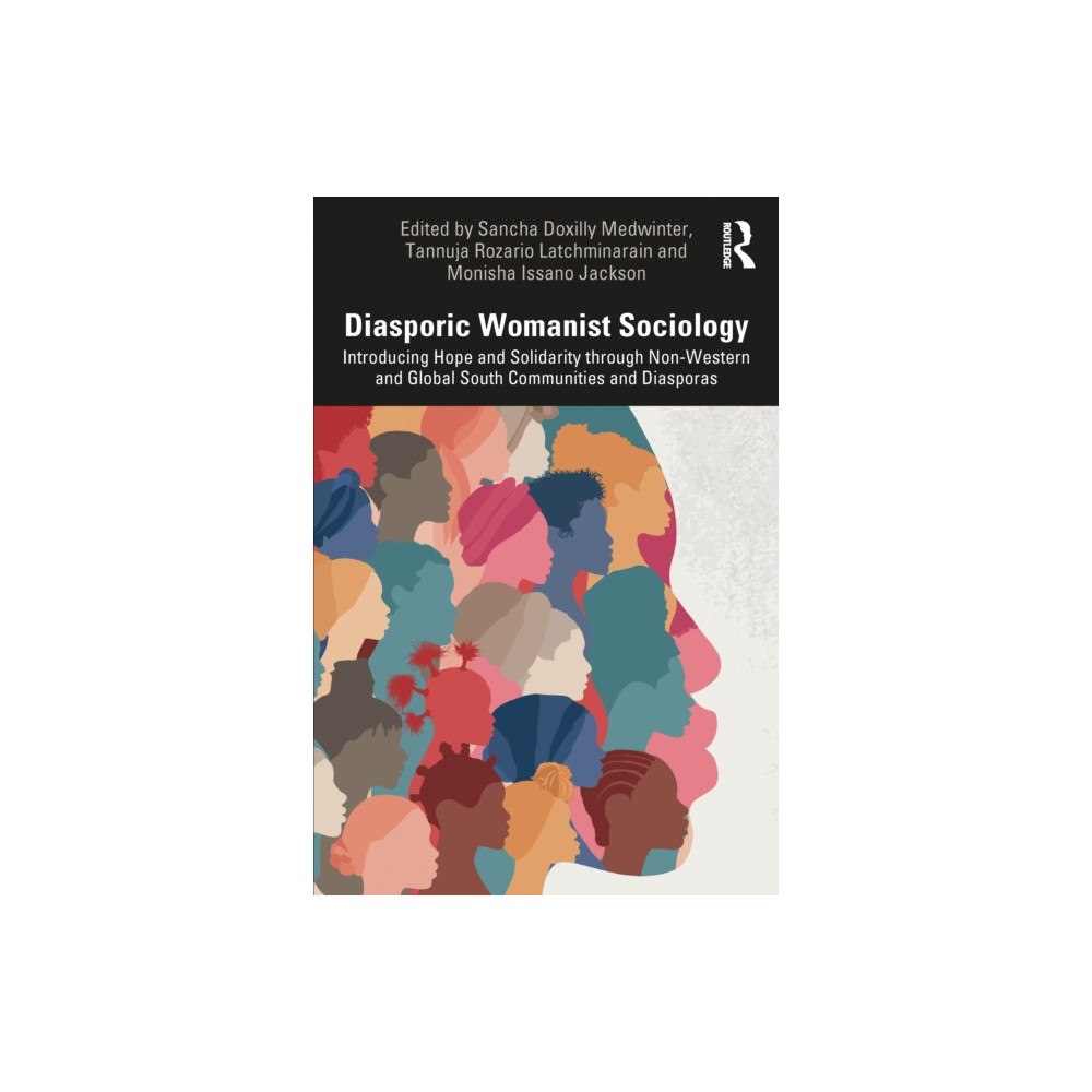 Taylor & francis ltd Diasporic Womanist Sociology (häftad, eng)