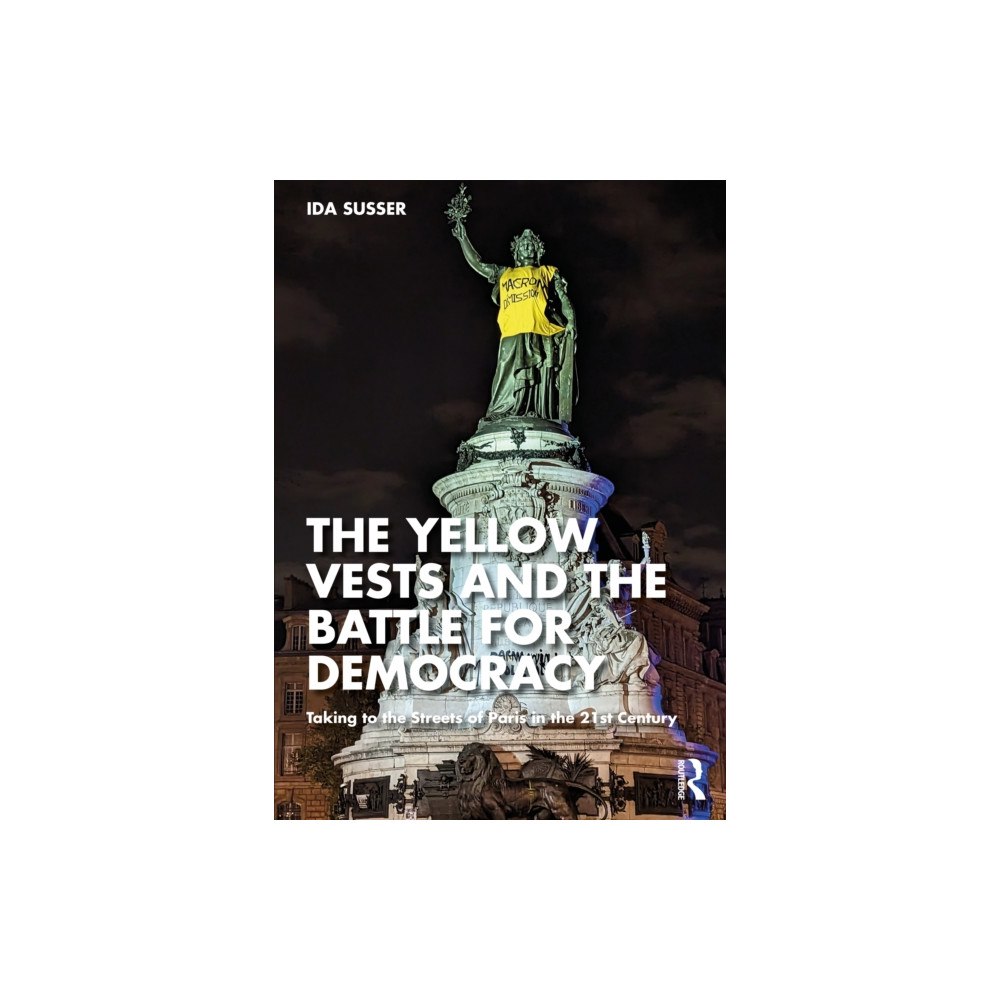 Taylor & francis ltd The Yellow Vests and the Battle for Democracy (häftad, eng)