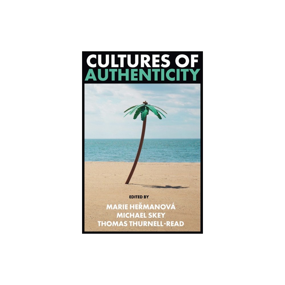 Emerald Publishing Limited Cultures of Authenticity (häftad, eng)