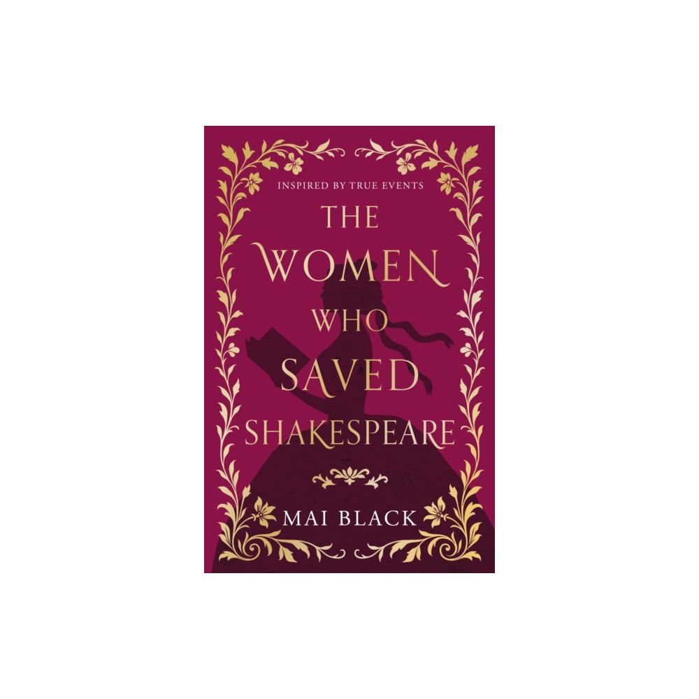 The Book Guild Ltd The Women Who Saved Shakespeare (häftad, eng)