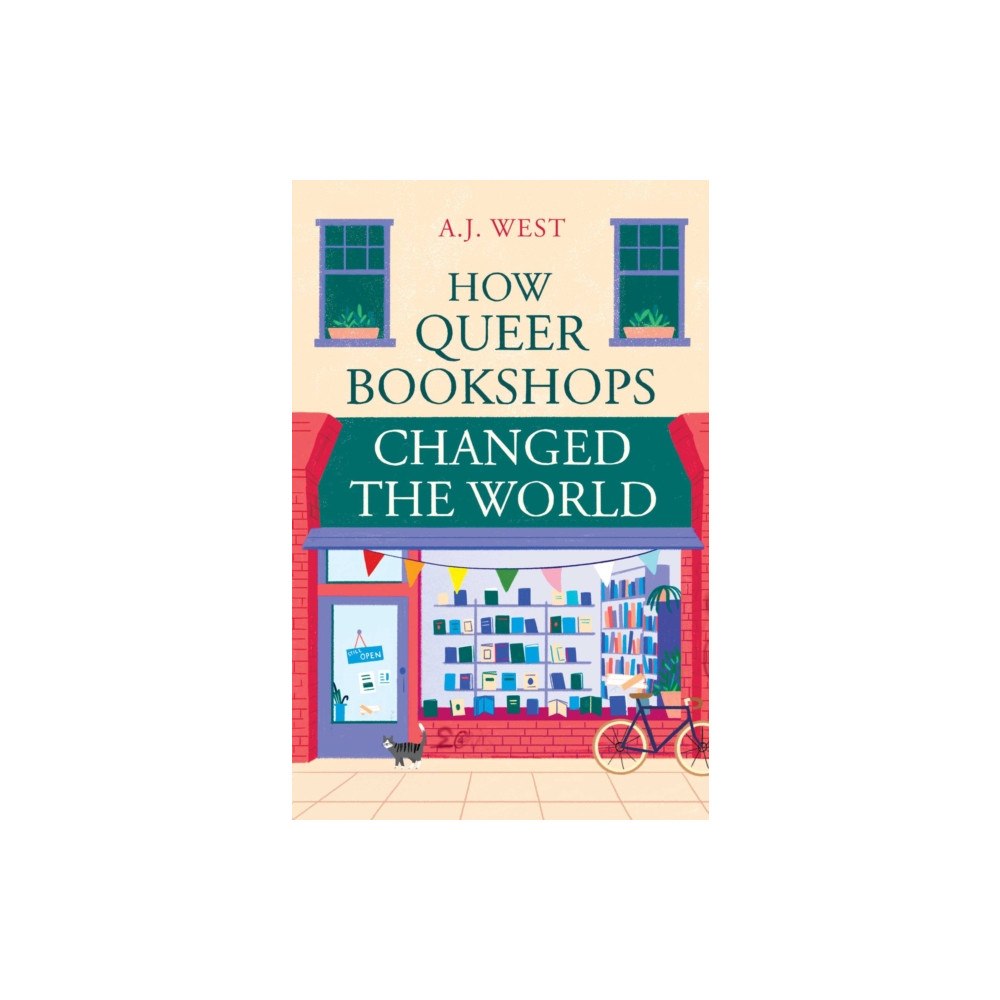 Oneworld Publications How Queer Bookshops Changed the World (inbunden, eng)