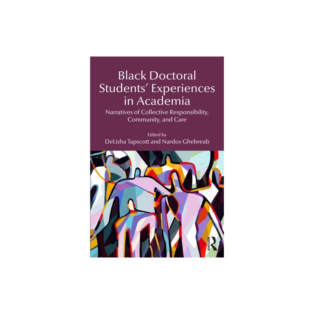 Taylor & francis ltd Black Doctoral Students’ Experiences in Academia (häftad, eng)