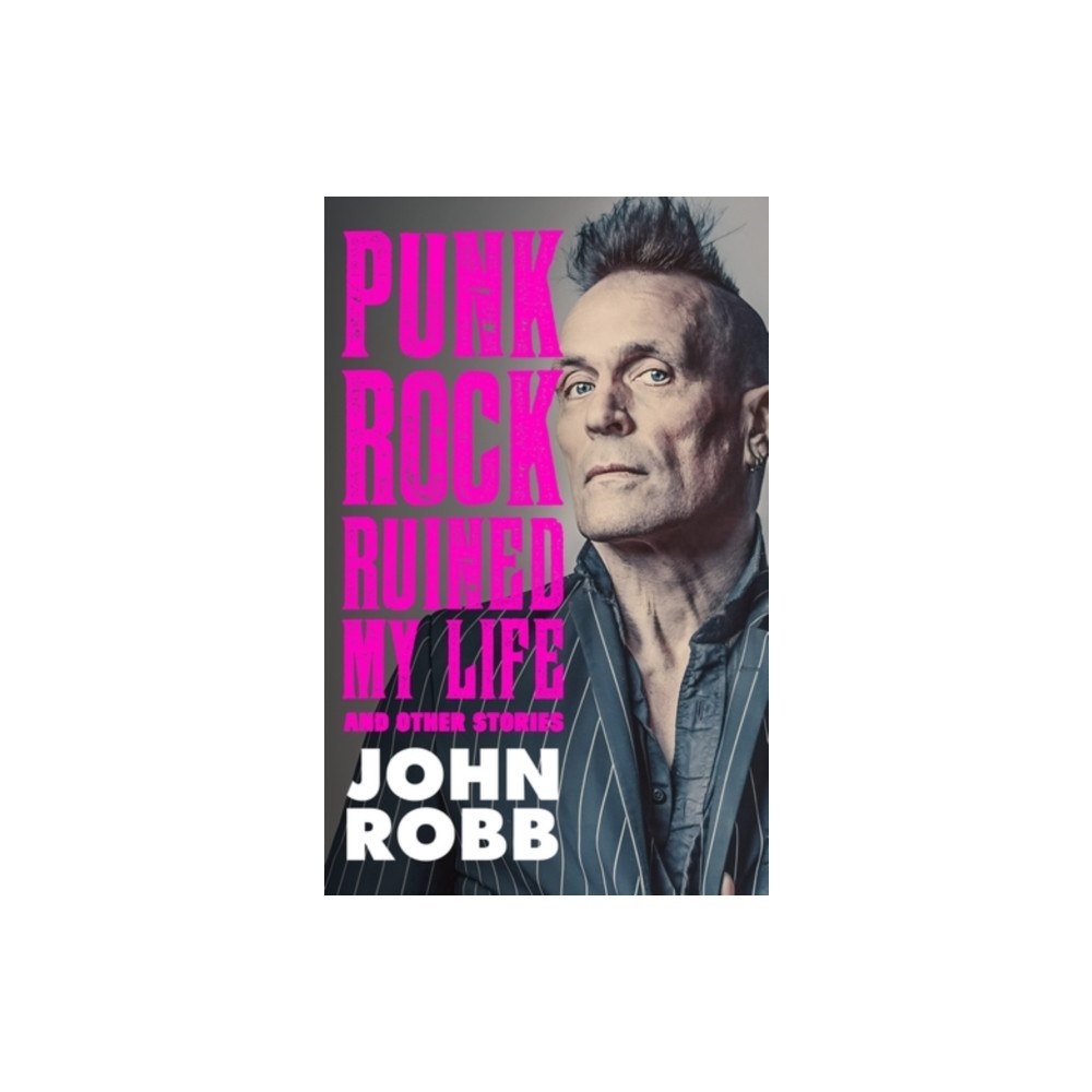 Manchester university press Punk rock ruined my life (inbunden, eng)