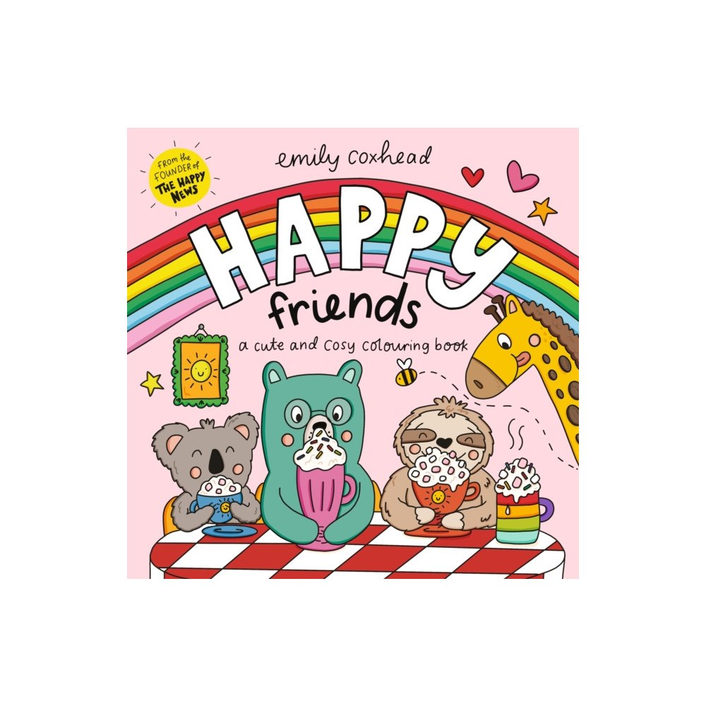 Walker Books Ltd Happy Friends: A Cute and Cosy Colouring Book (häftad, eng)