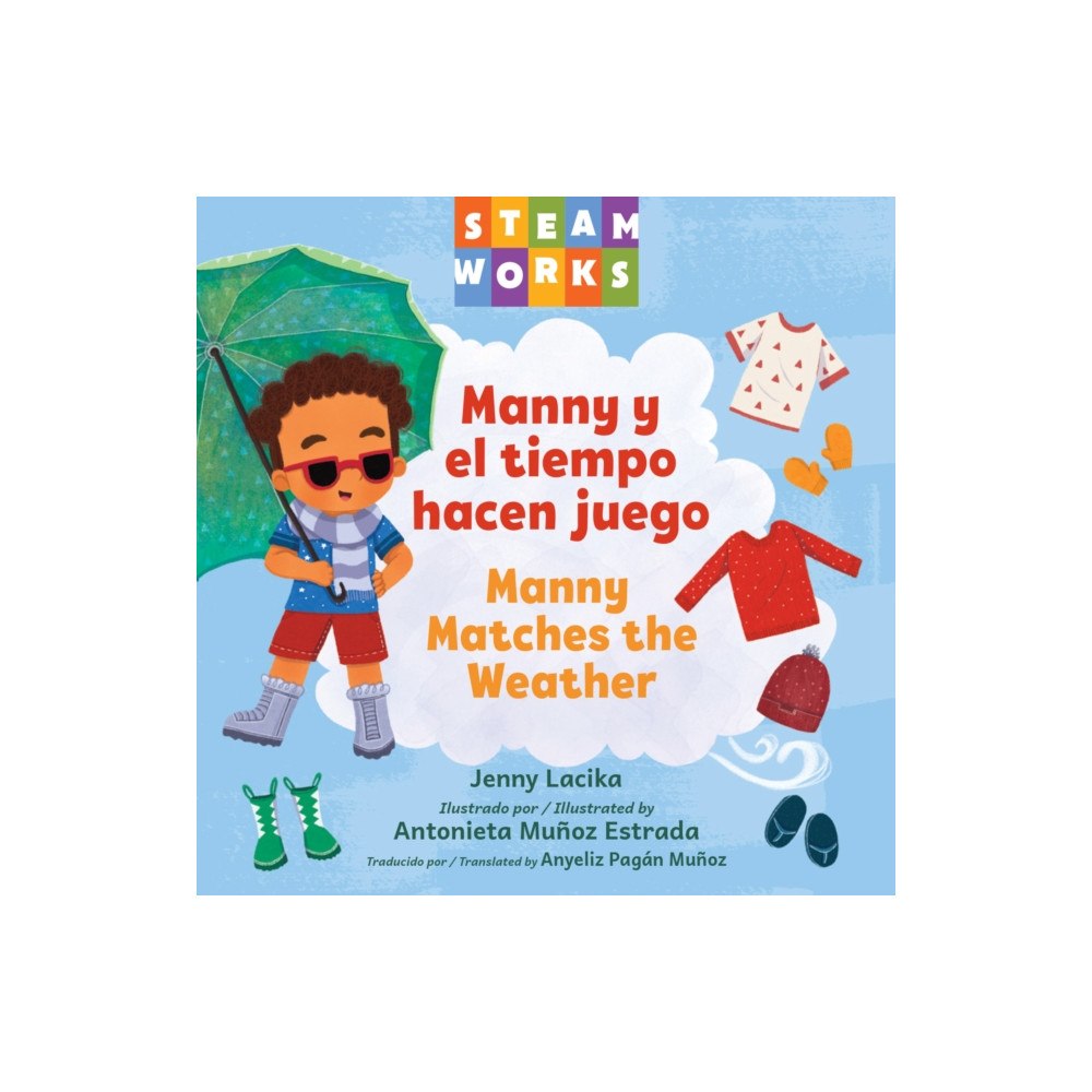 Charlesbridge Publishing,U.S. Manny y el tiempo hacen juego / Manny Matches the Weather (bok, board book, spa)