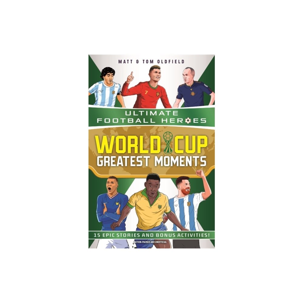 John Blake Publishing Ltd World Cup Greatest Moments (Ultimate Football Heroes) (häftad, eng)