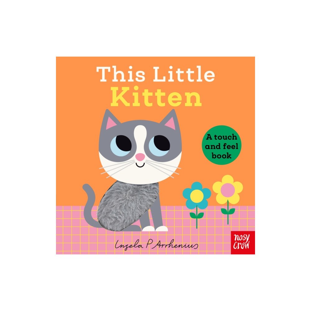 Nosy Crow Ltd This Little Kitten (bok, board book, eng)