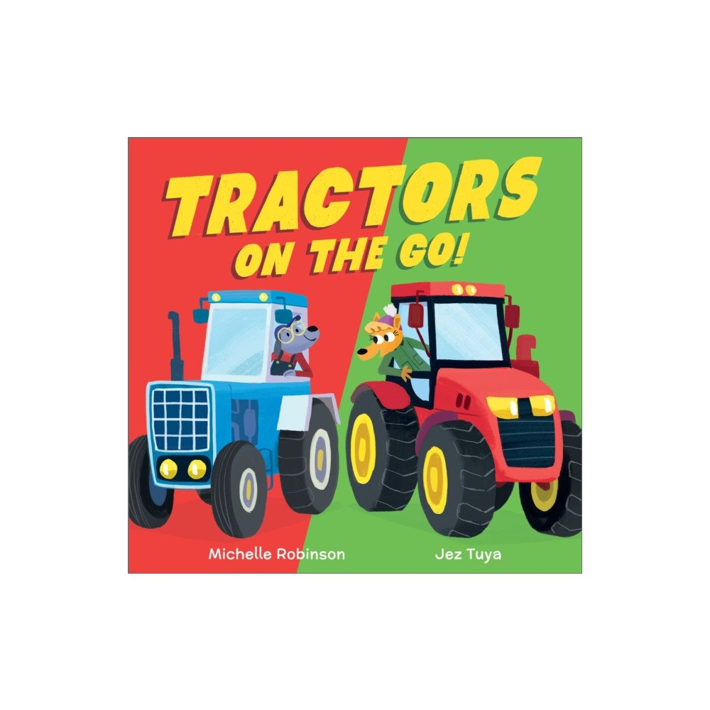 Andersen Press Ltd Tractors on the Go! (inbunden, eng)
