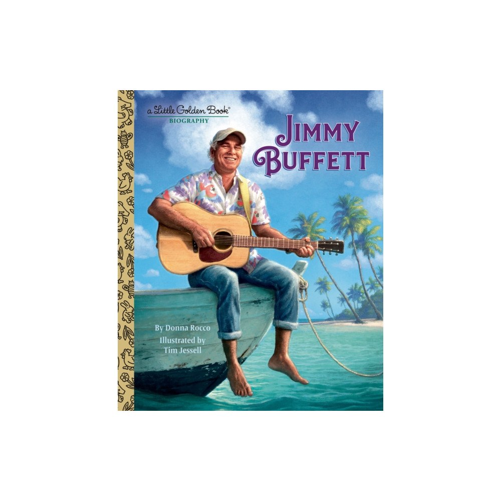 Random House USA Inc Jimmy Buffett: A Little Golden Book Biography (inbunden, eng)