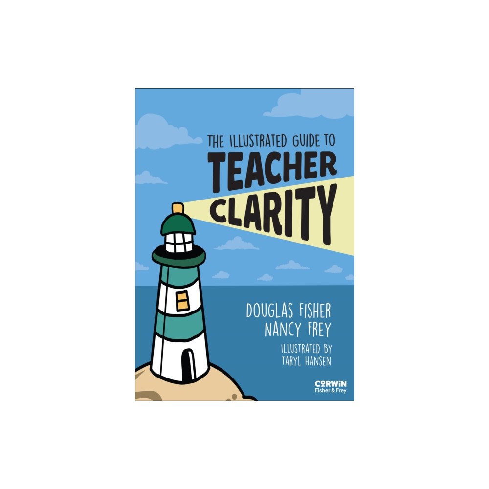 Sage publications inc The Illustrated Guide to Teacher Clarity (häftad, eng)