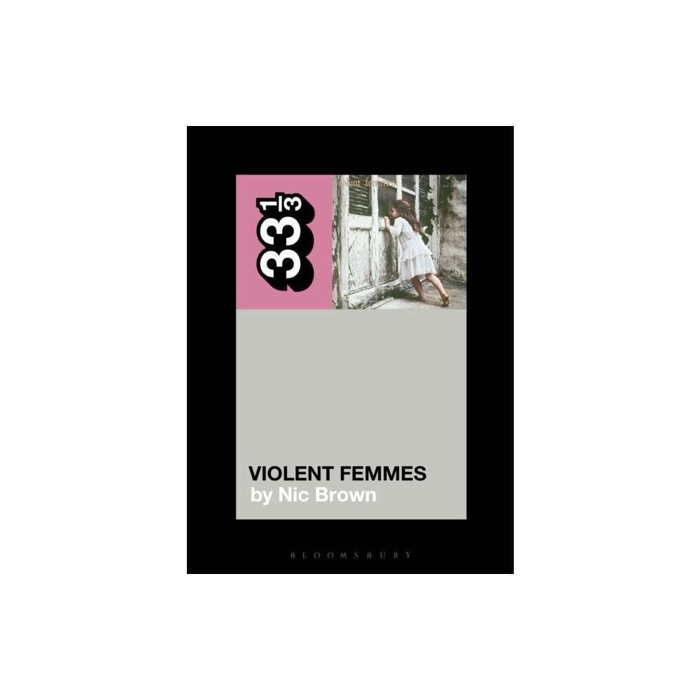 Bloomsbury Publishing PLC Violent Femmes' Violent Femmes (häftad, eng)