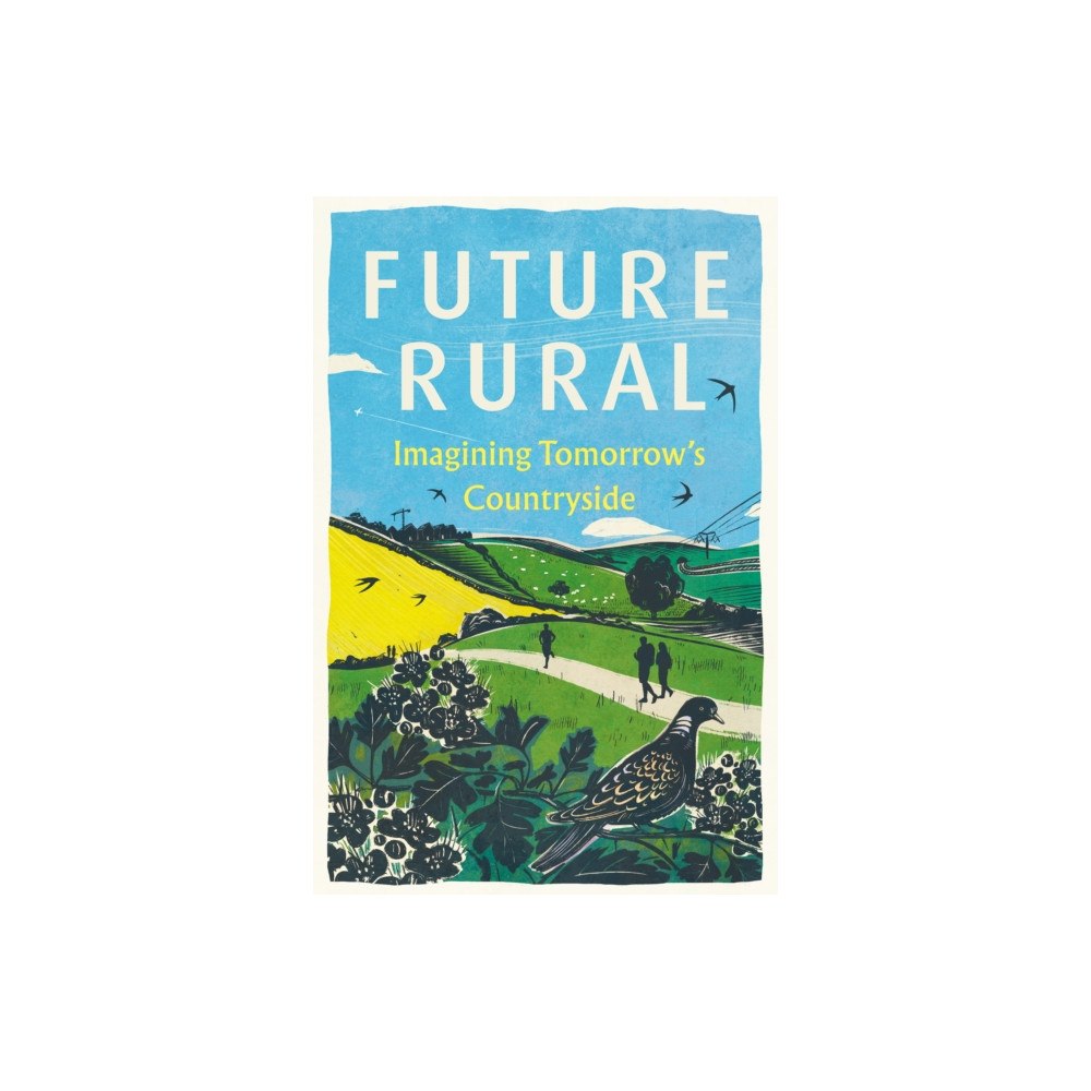 Little Toller Books Future Rural (inbunden, eng)