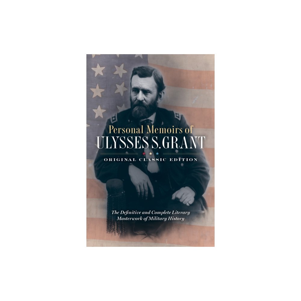 Maple Spring Publishing Personal Memoirs of Ulysses S. Grant (Original Classic Edition) (häftad, eng)
