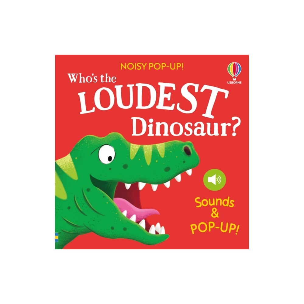 Usborne Publishing Ltd Who's the Loudest Dinosaur? (bok, board book, eng)