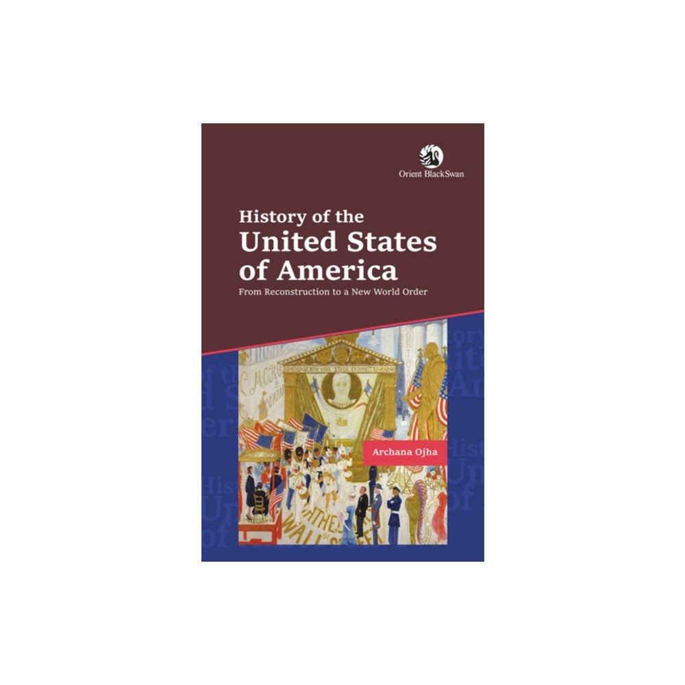 Orient Blackswan Pvt Ltd History of the United States of America (häftad, eng)