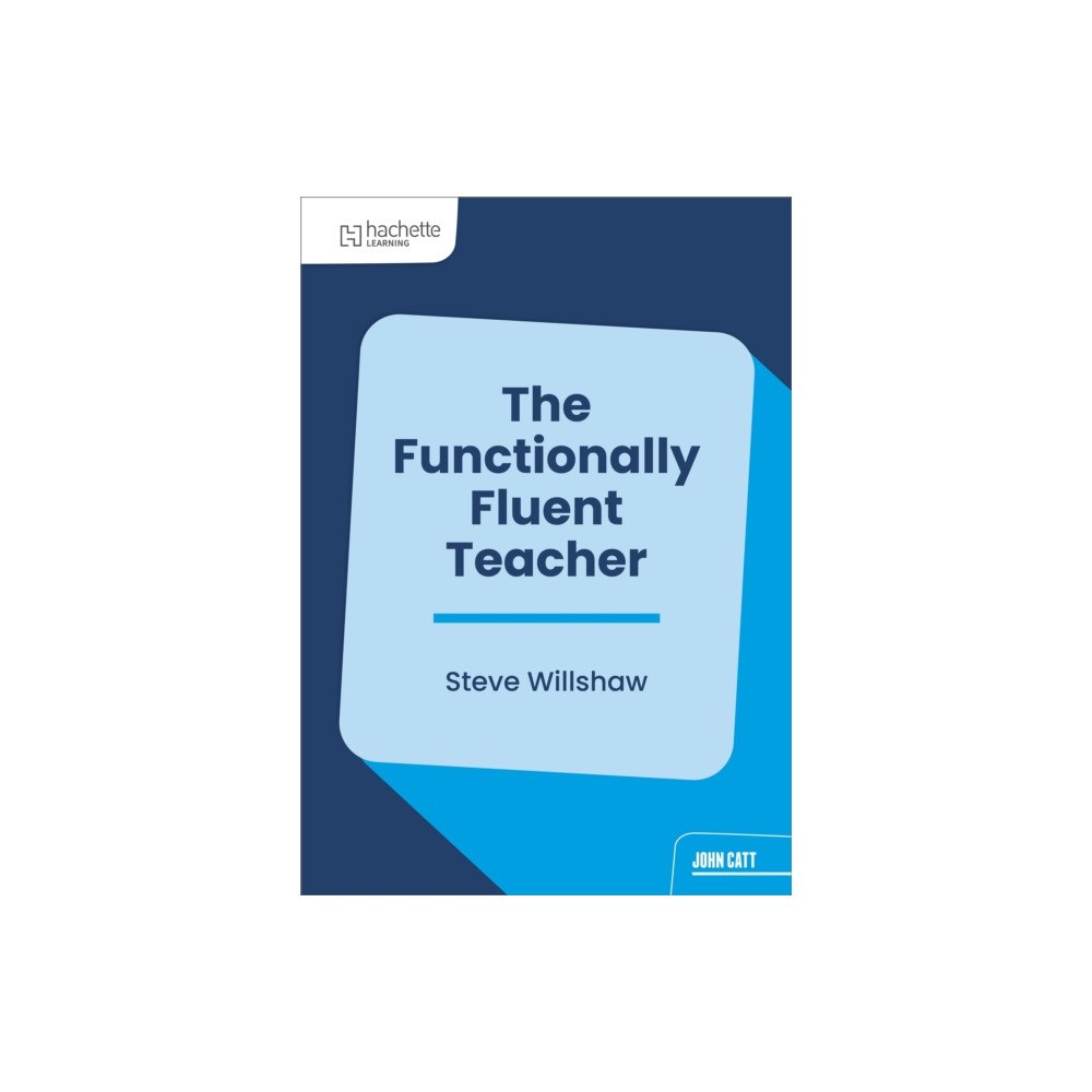Hachette Learning The Functionally Fluent Teacher (häftad, eng)