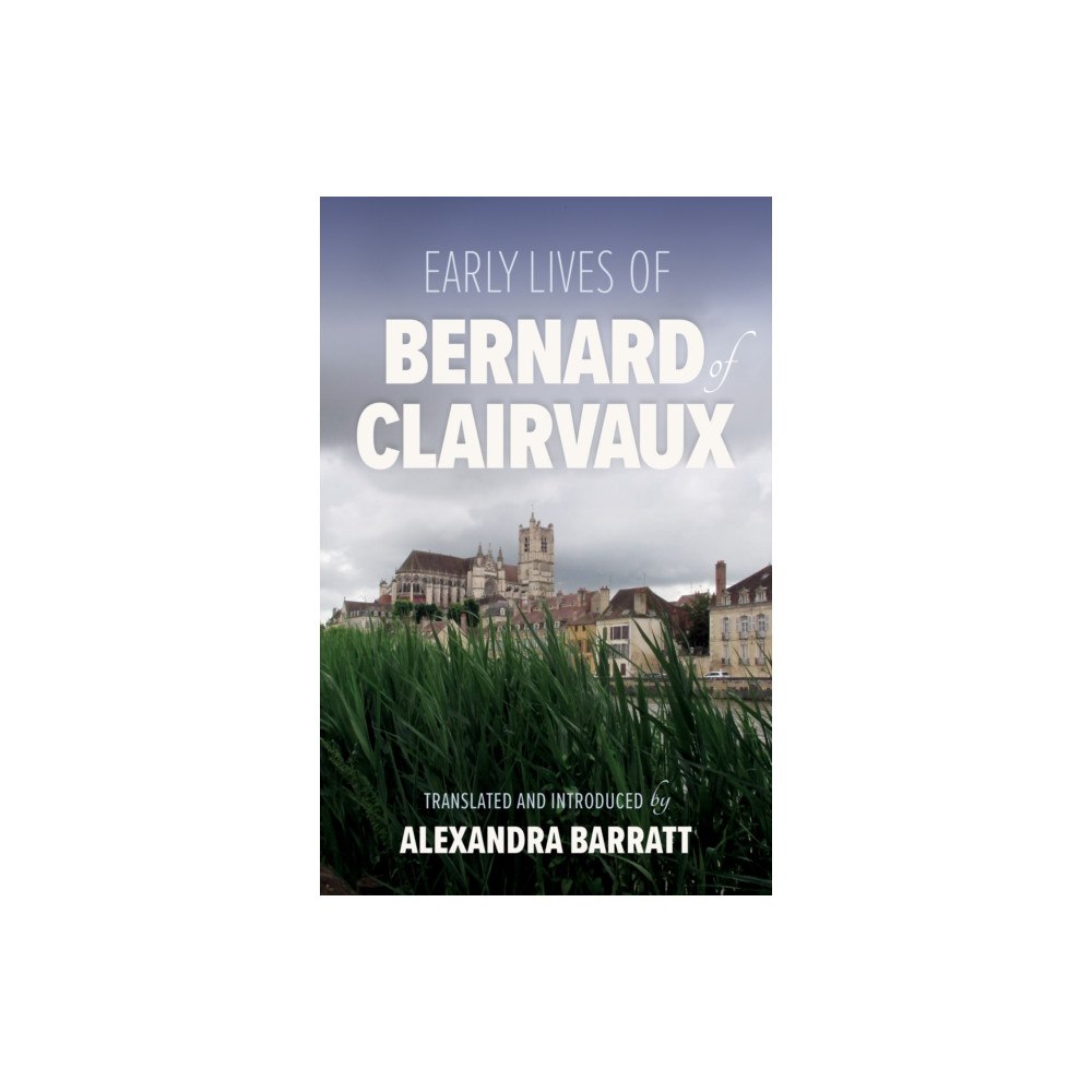 Liturgical Press Early Lives of Bernard of Clairvaux (häftad, eng)