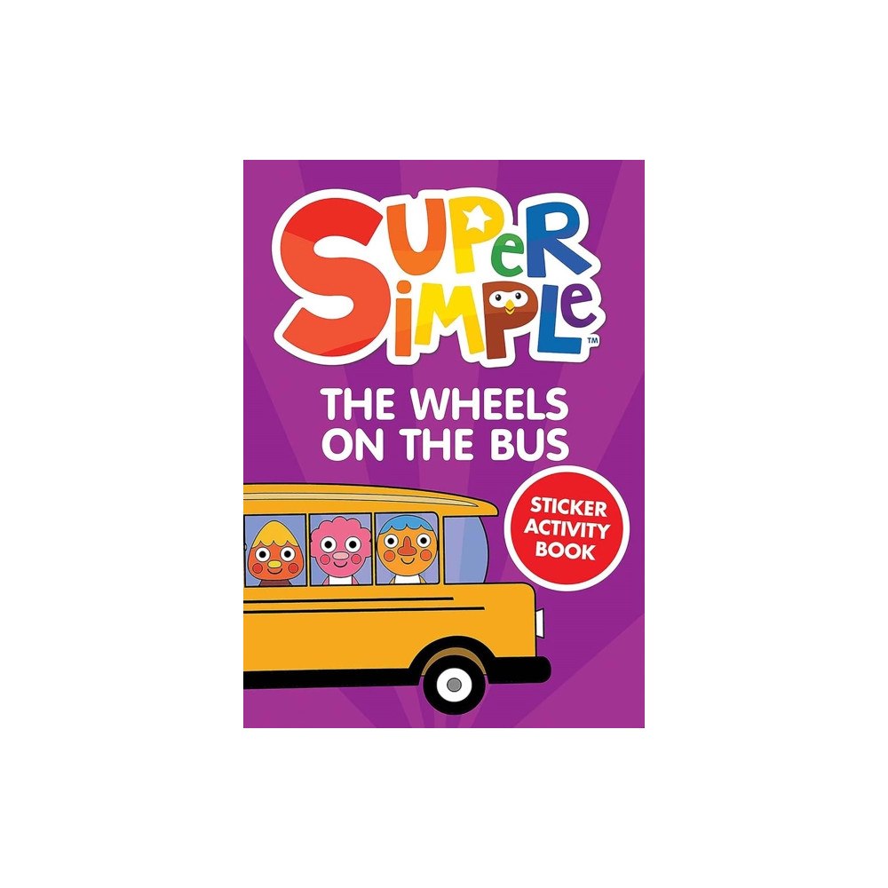 Dover publications inc. Super Simple™ The Wheels on the Bus Sticker Activity Book (häftad, eng)