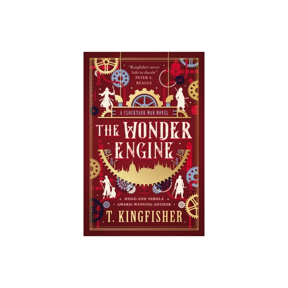 T. Kingfisher The Clocktaur War Duology - The Wonder Engine (inbunden, eng)