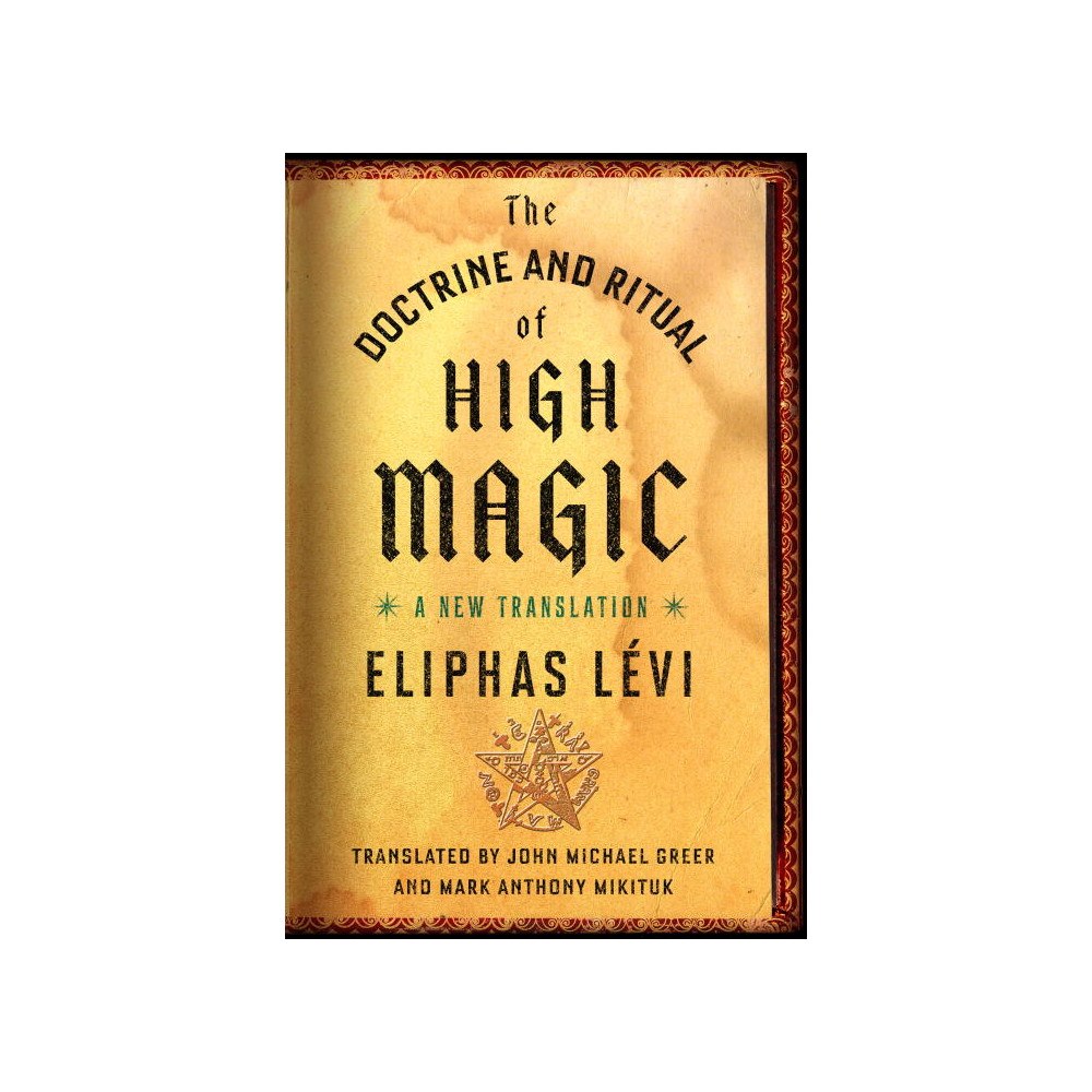 Eliphas Levi Doctrine and ritual of high magic - a new translation (häftad, eng)