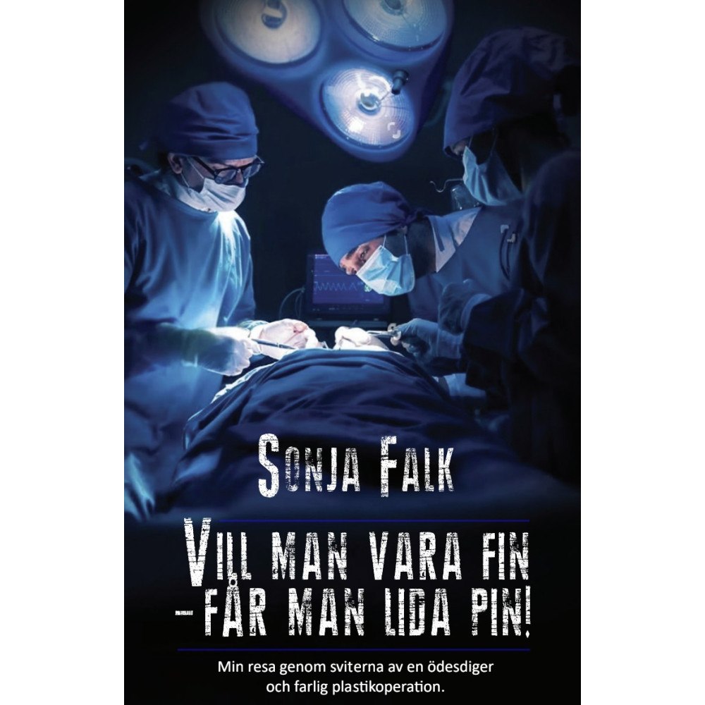 Sonja Falk Vill man vara fin – får man lida pin! (bok, danskt band)