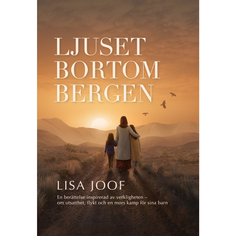 Lisa Joof Ljuset bortom bergen (inbunden)