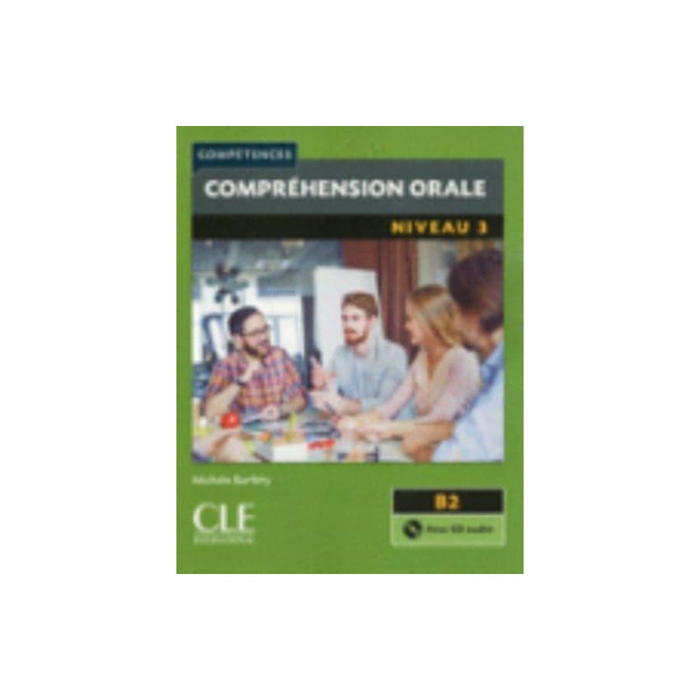 CLE International Competences: Comprehension orale 3 - Niveau B2 + CD (häftad, fre)