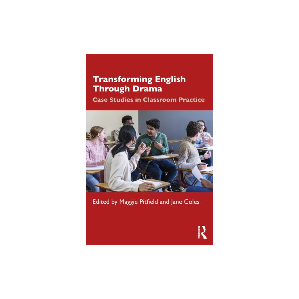 Taylor & francis ltd Transforming English Through Drama (häftad, eng)