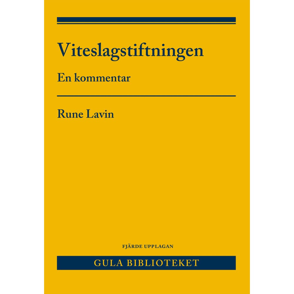 Rune Lavin Viteslagstiftningen : en kommentar (häftad)