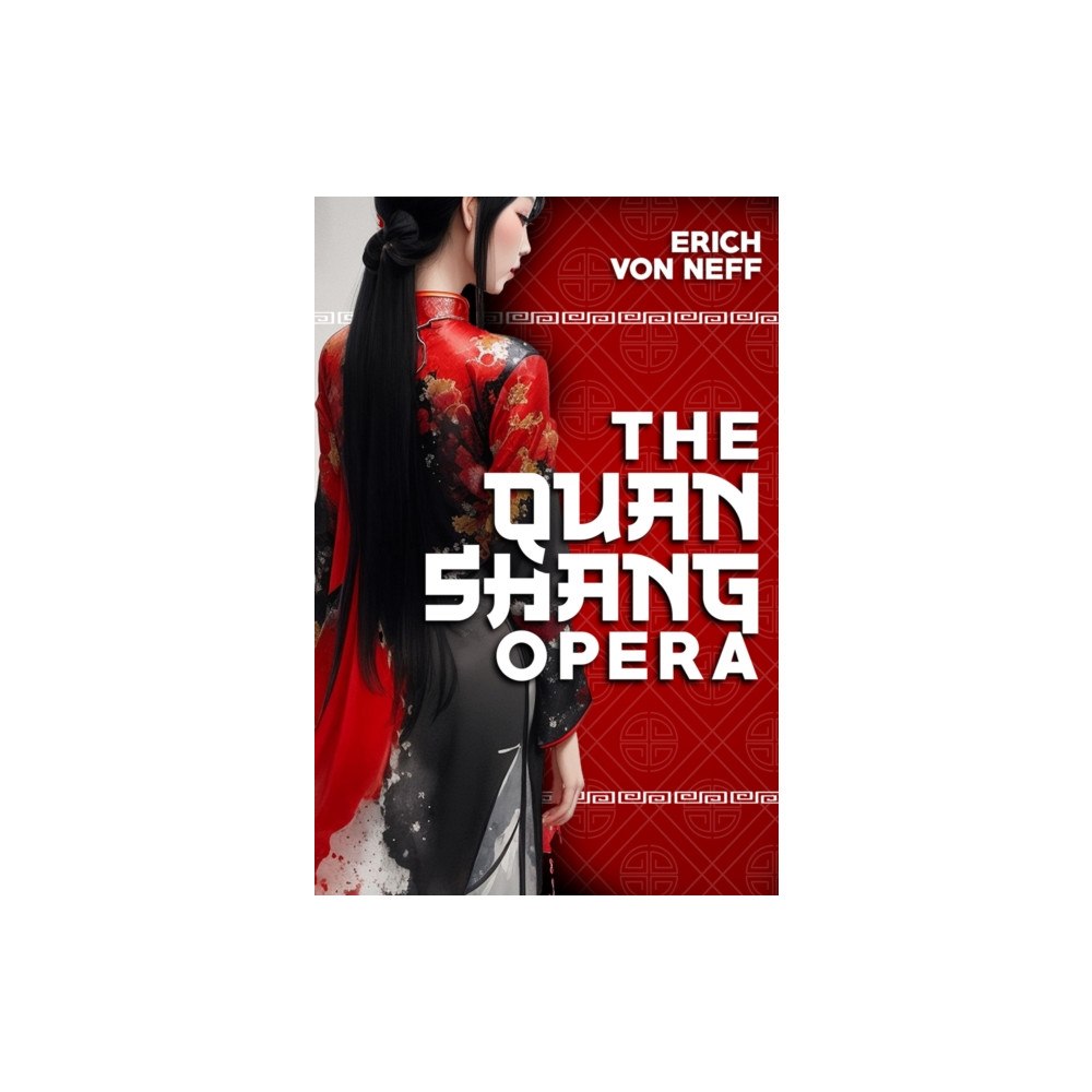 Histria LLC The Quan Shang Opera (häftad, eng)