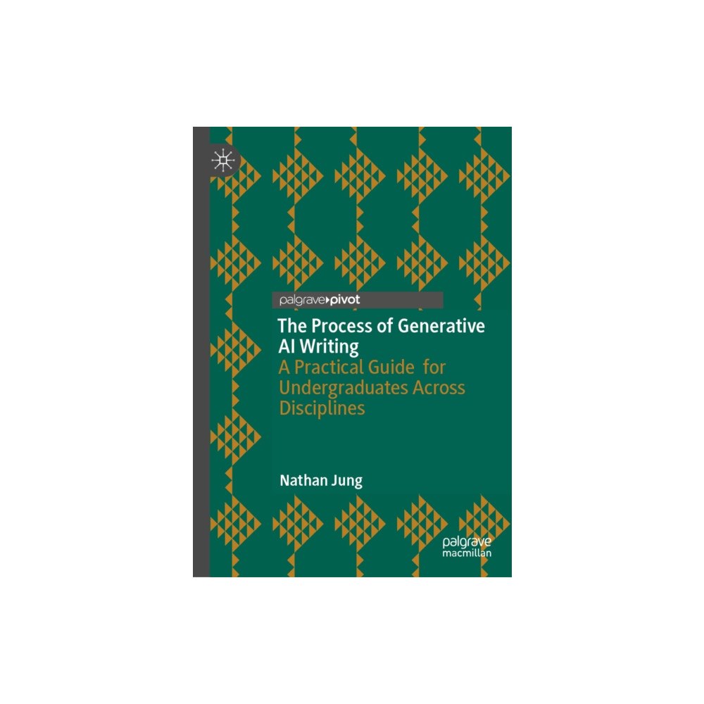 Springer Nature Switzerland AG The Process of Generative AI Writing (inbunden, eng)