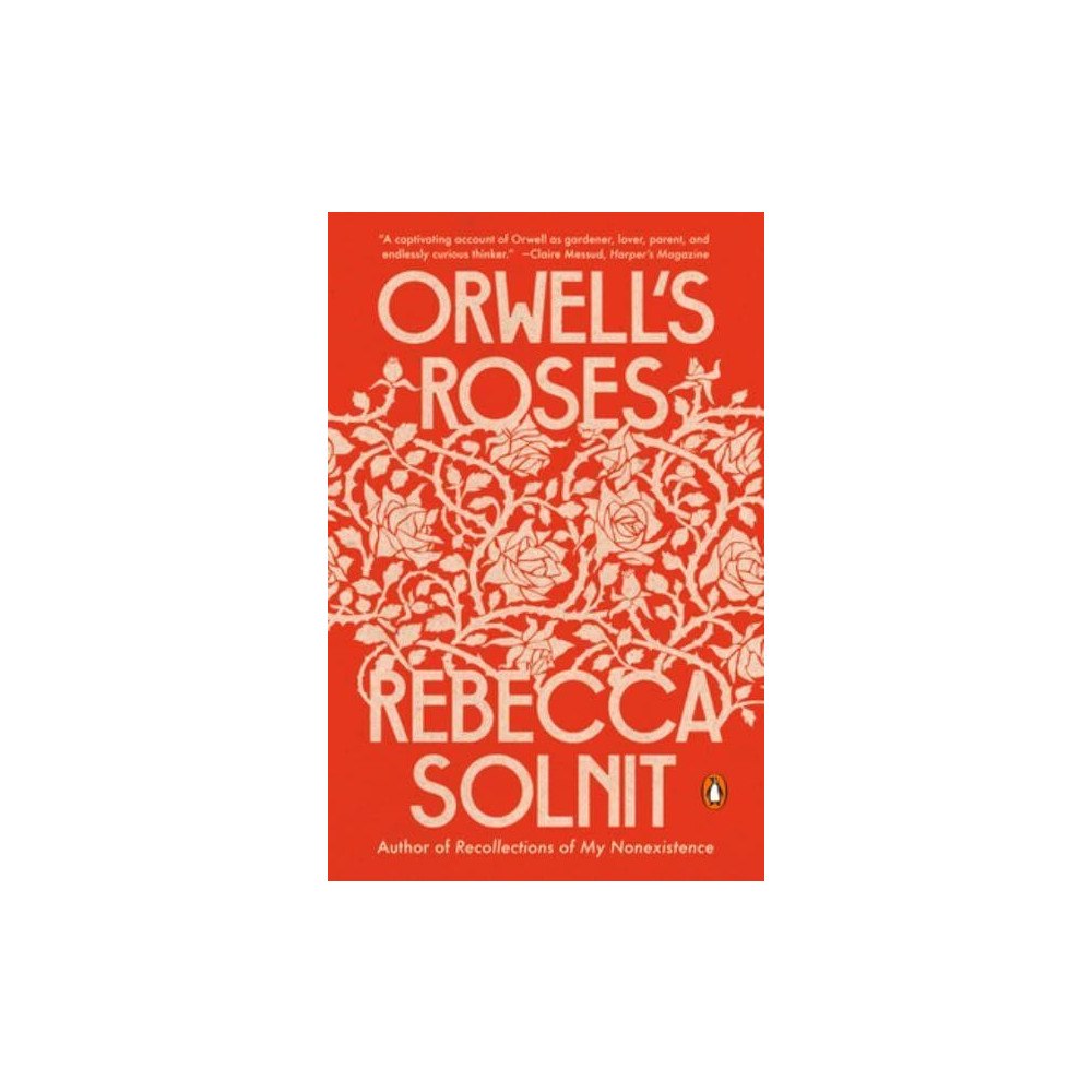 Rebecca Solnit Orwell's Roses (pocket, eng)