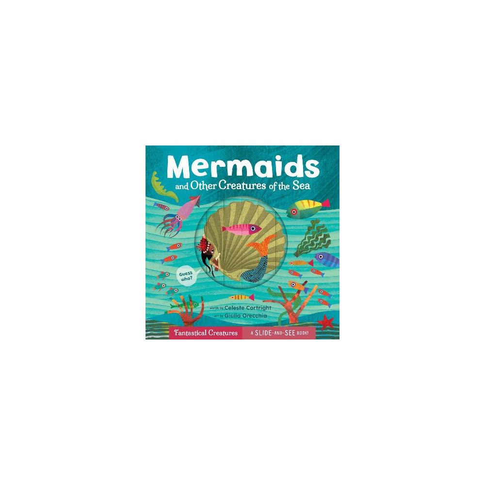 Celeste Cortright Mermaids and Other Creatures of the Sea (bok, board book, eng)