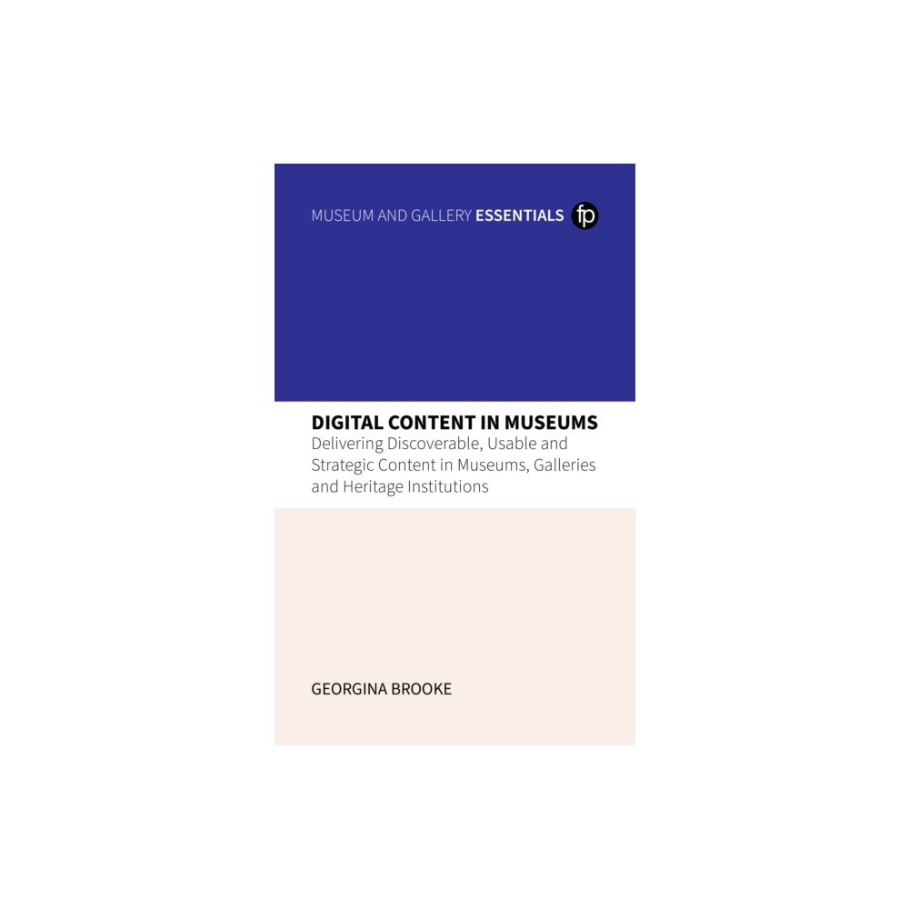 Facet Publishing Digital Content in Museums (inbunden, eng)
