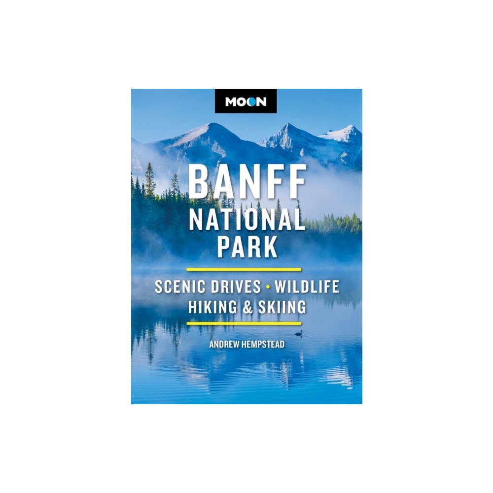Avalon Travel Publishing Moon Banff National Park (Fifth Edition) (häftad, eng)