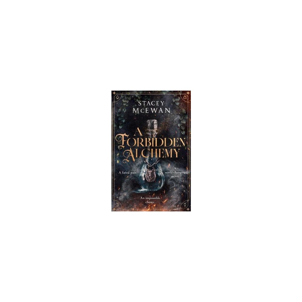 Stacey McEwan A Forbidden Alchemy (pocket, eng)