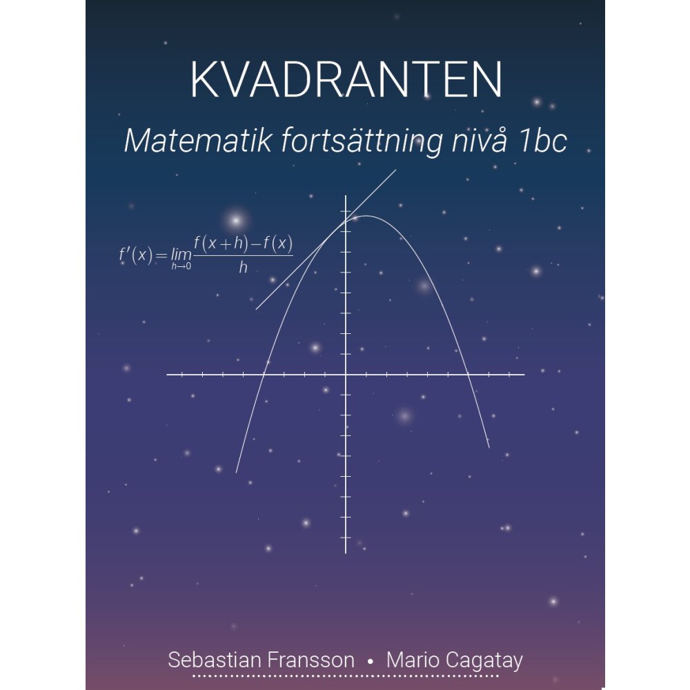 Sebastian Fransson Kvadranten Matematik Fortsättning Nivå 1bc (häftad)