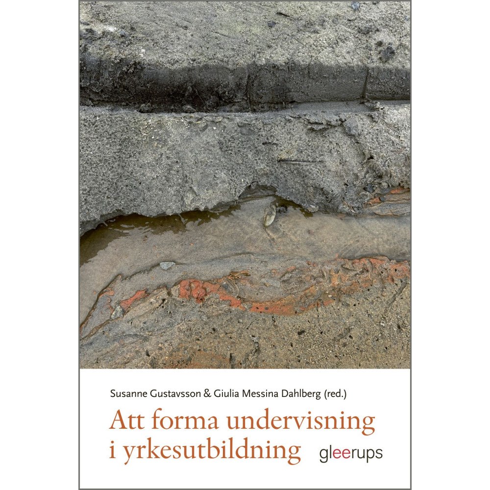 Gleerups Utbildning AB Att forma undervisning i yrkesutbildning (häftad)